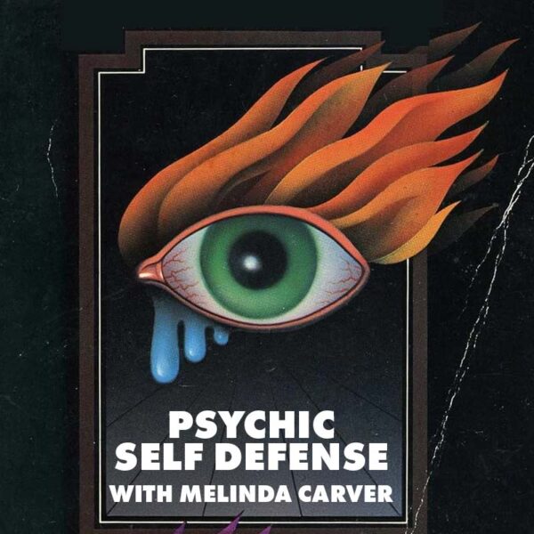 Psychic Protection & Defense with Melinda Carver